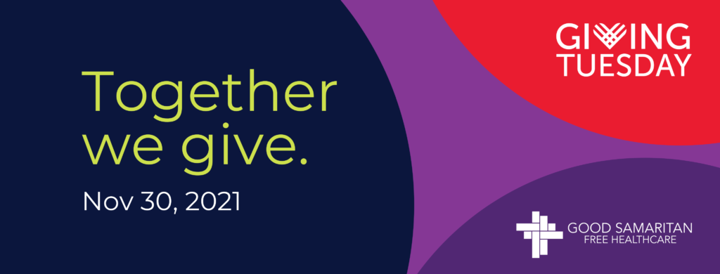 GoodSam GivingTuesday Facebook cover (3) - Good Samaritan Free Healthcare #GivingTuesday. Together we give. Save the Date: November 30, 2021
